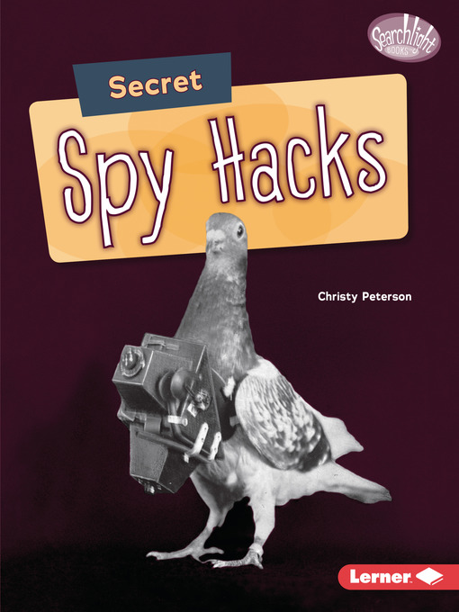 Title details for Secret Spy Hacks by Christy Peterson - Available